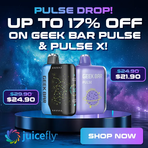 Up To 17% on Geek Bar Pulse & Pulse X!
