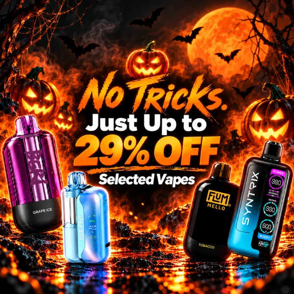🎃 No Tricks. Just Up to 29% OFF Select Vapes